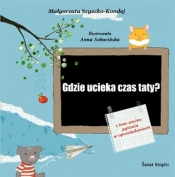 Gdzie ucieka czas taty