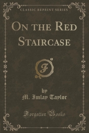 On the Red Staircase (Classic Reprint)