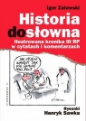 Historia dosłowna Ilustrowana kronika III RP w cytatach i komentarzach Zalewski Igor, Sawka Henryk