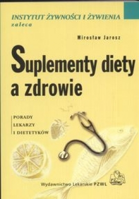 Suplement diety a zdrowie - Jarosz Mirosław
