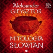 Mitologia słowian audiobook - Gieysztor Aleksander