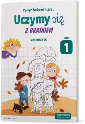 Uczymy się z Bratkiem 2 Matrmatyka ćw. cz.1 OPERON - Opracowanie zbiorowe