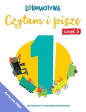 Lokomotywa 1 Czytam i piszę. Ćwiczenia cz.3 w.2026 - Opracowanie zbiorowe