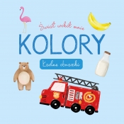 Świat wokół mnie. Kolory - Opracowanie zbiorowe