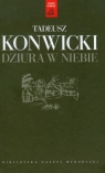 Dziura w niebie Konwicki Tadeusz