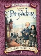 Rodzina Pompadauz część 1 - Gehm Franziska<br />