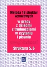 Metoda osiemnastu struktur wyrazowych w pracy z dziećmi z trudnościami w Ewa Kujawa, Maria Kurzyna