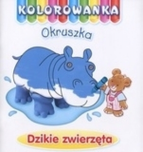 Dzikie zwierzęta. Kolorowanka Okruszka - Anna Wiśniewska