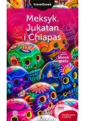 Meksyk Jukatan i Chiapas Travelbook - Ewa Pytel-Skiba, Paweł Skiba