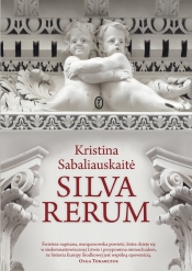 Silva rerum I - Sabaliauskaite Kristina