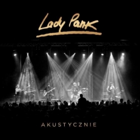 Akustycznie. Reedycja 2021 CD - Lady Pank