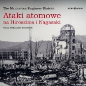 Ataki atomowe na Hiroszimę i Nagasaki (Audiobook) - The Manhattan Engineer District