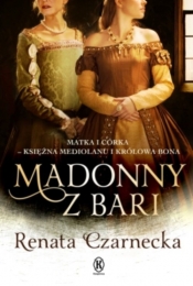 Madonny z Bari - Renata Czarnecka