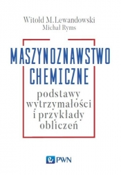 Maszynoznawstwo chemiczne - Michał Ryms, Witold M. Lewandowski