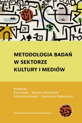 Metodologia badań w sektorze kultury i mediów - Opracowanie zbiorowe