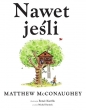 Nawet jeśli - Matthew McConaughey