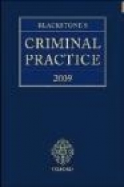 Blackstone's Criminal Practice 2009