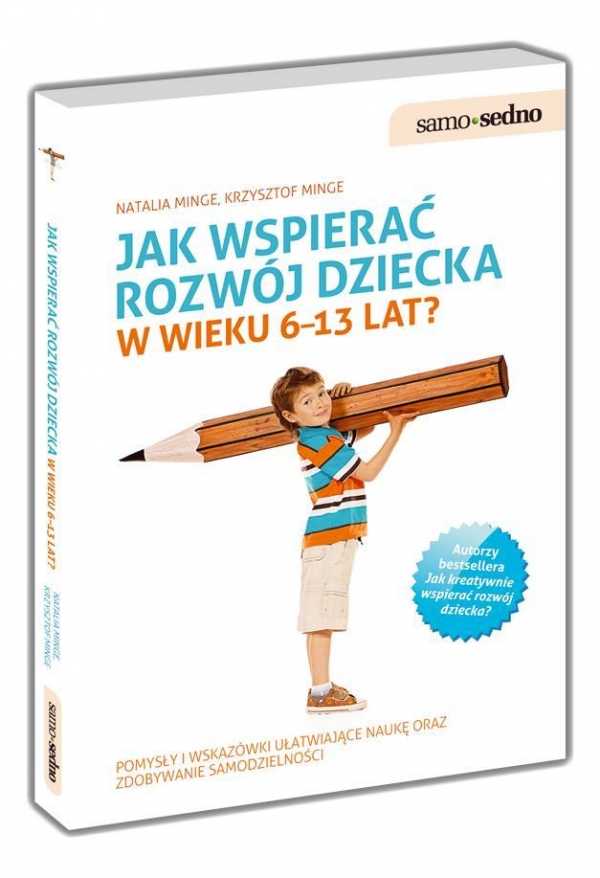 Jak wspierać rozwój dziecka w wieku 6-13 lat? (Uszkodzona okładka)