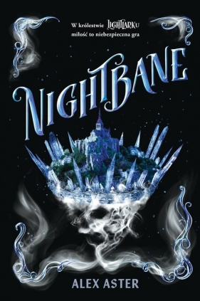 Nightbane Lightlark. Tom 2 - Aster Alex