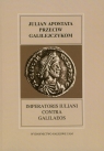 Julian Apostata. Przeciw Galilejczykom