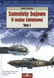Samoloty bojowe II wojny światowej Tom 1