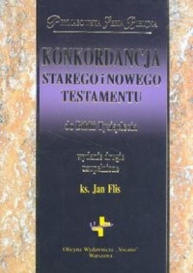 Konkordancja biblijna - Flis Jan<br />