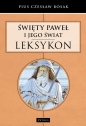 Święty Paweł i Jego świat Leksykon - Pius Czesław Bosak