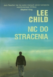 Nic do stracenia - Lee Child
