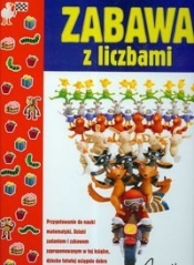 Zabawa z liczbami - Opracowanie zbiorowe