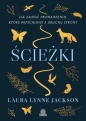 Ścieżki. Jak zaufać prowadzeniu, które przychodzi z drugiej strony - Laura Lynne Jackson