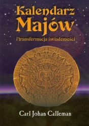 Kalendarz Majów i transfomacja świadomości