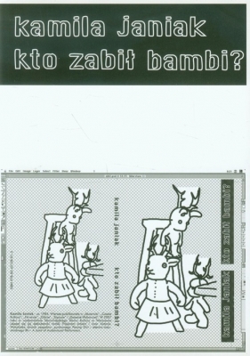 Kto zabił bambi - Janiak Kamila