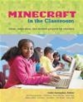 Minecraft in the Classroom Colin Crompton Gallagher