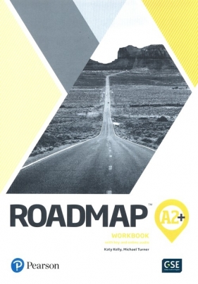 Roadmap A2+ Workbook with key and online audio - Kelly Katy, Turner Michael