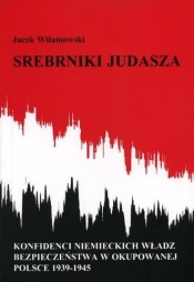 Srebrniki Judasza. - Jacek Wilamowski