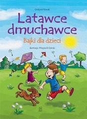 Latawce dmuchawce Bajki dla dzieci - Grażyna Nowak-Balcer