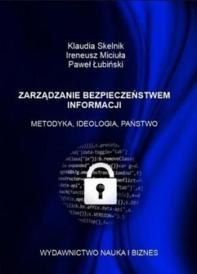 Zarządzanie bezpieczeństwem informacji - Skelnik Klaudia, Miciuła Ireneusz, Łubiński Paweł 