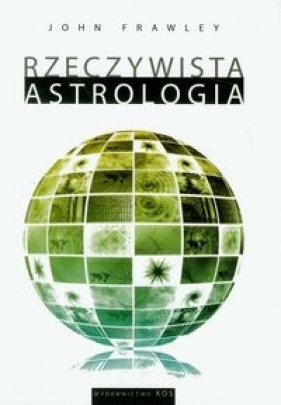 Rzeczywista astrologia - Frawley John