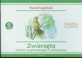 Zwierzęta parków krajobrazowych Lubelszczyzny - Łapiński Paweł