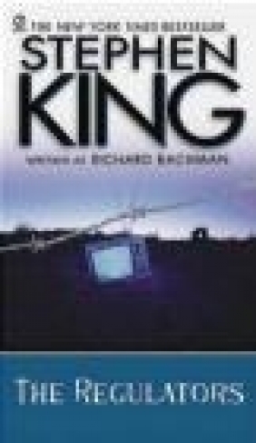 Regulators Richard Bachman, Stephen King, P King