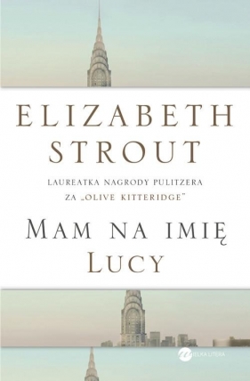 Mam na imię Lucy (Uszkodzona okładka) - Elizabeth Strout