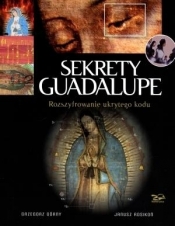Sekrety Guadalupe (Uszkodzona okładka) - Grzegorz Górny, Rosikoń Janusz