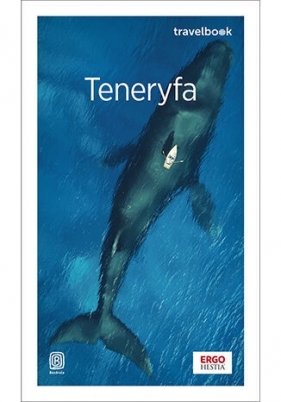 Teneryfa. Travelbook. Wydanie 4 - Berenika Wilczyńska