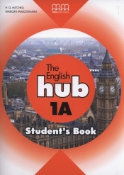 The English Hub 1A Student's Book - Marileni Malkogianni, H. Q. Mitchell