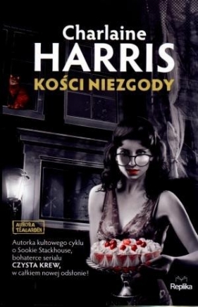 Kości niezgody Aurora Teagarden - Charlaine Harris