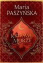 Krwawe morze. Cień sułtana. Tom 2 - Maria Paszyńska