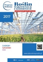 Program Ochrony Roślin warzywnych i ozdobnych uprawianych pod osłonami 2017 - Opracowanie zbiorowe