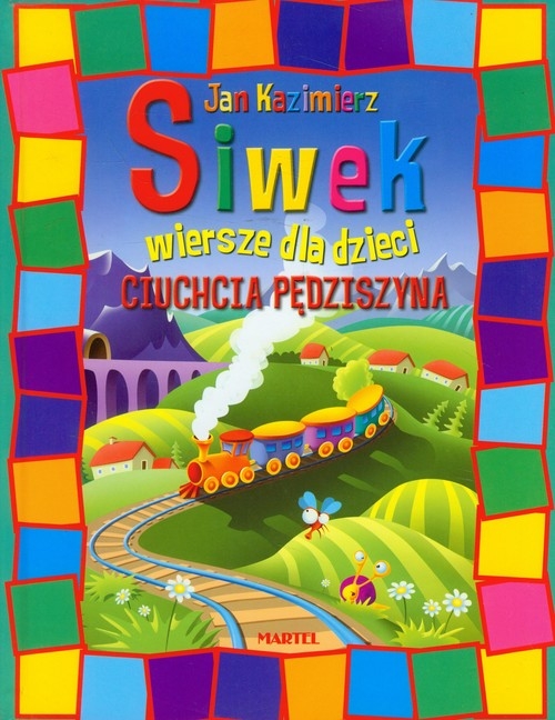 Ciuchcia Pędziszyna Wiersze dla dzieci