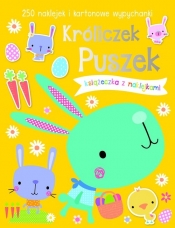 Króliczek Puszek. Książeczka z 250 naklejkami