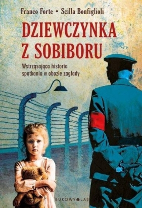 Dziewczynka z Sobiboru - Franco Forte, Scilla Bonfiglioli